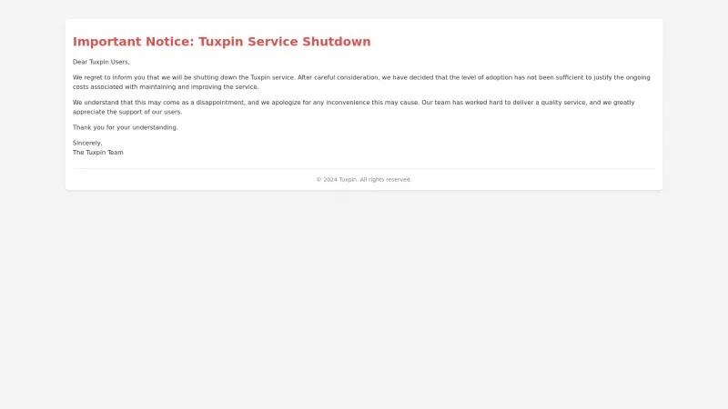 Tuxpin Service Shutdown Announcement: A Thoughtful Farewell to Our Valued Users Homepage of Tuxpin